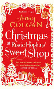 Christmas at Rosie Hopkins' Sweetshop by Jenny Colgan