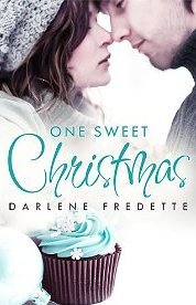 One Sweet Christmas by Darlene Fredette