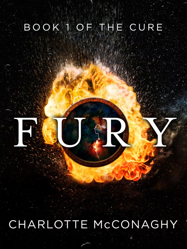 Fury: Book One Of The Cure (Omnibus Edition) Charlotte McConaghy